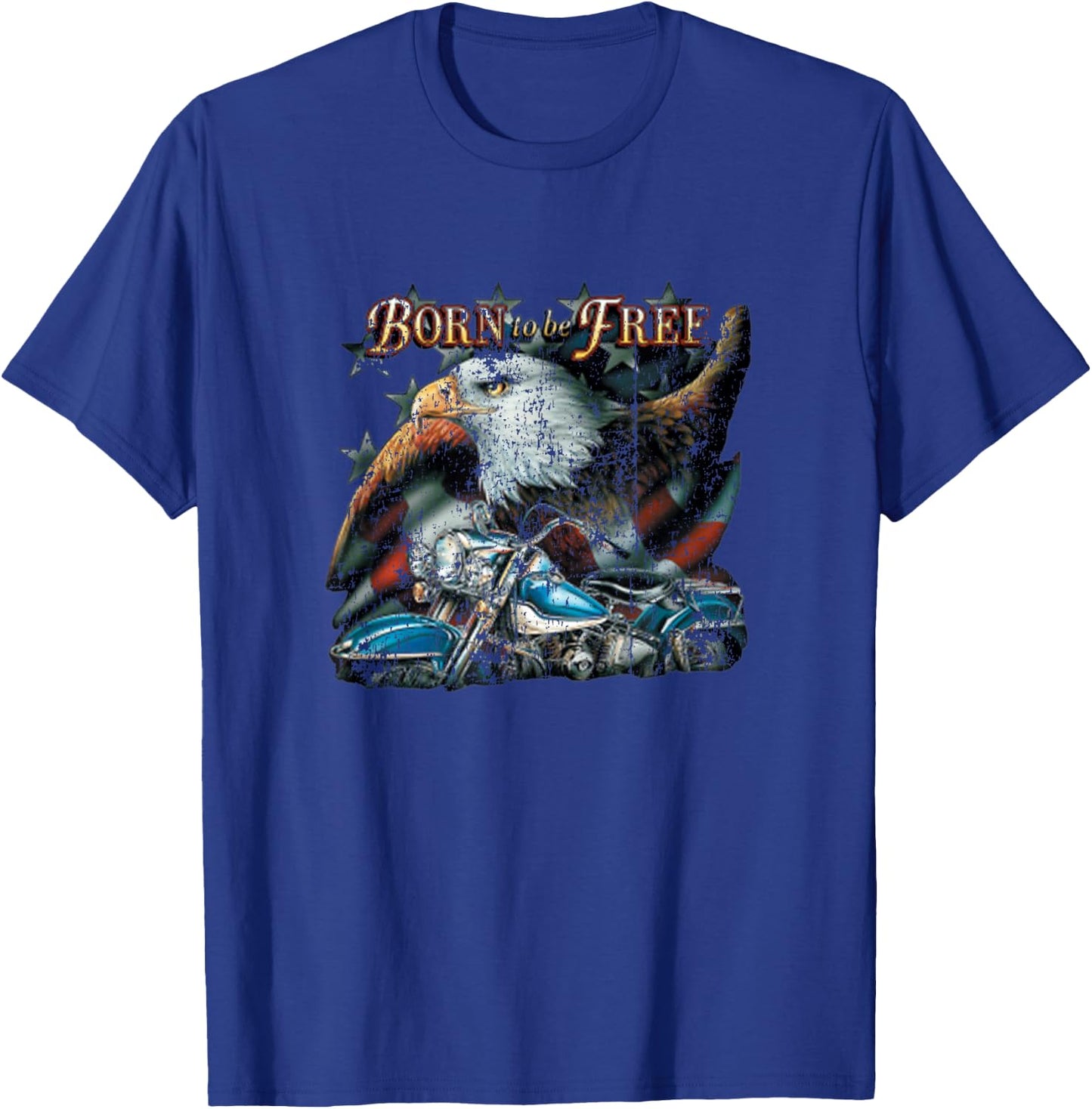 Born To Be Free Eagle Flag Motorcycle Cool Vintage Biker T-Shirt - T-Shirt | Royal