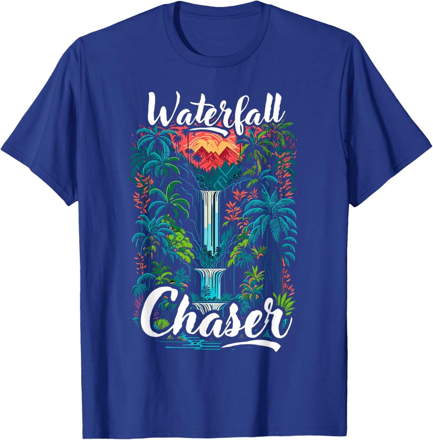 Waterfall chaser, funny, nature, traveling and outdoors T-Shirt - T-Shirt | Royal