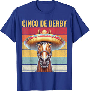 Cinco De Derby, Funny Racehorse, Cinco De Derby T-Shirt - T-Shirt | Royal