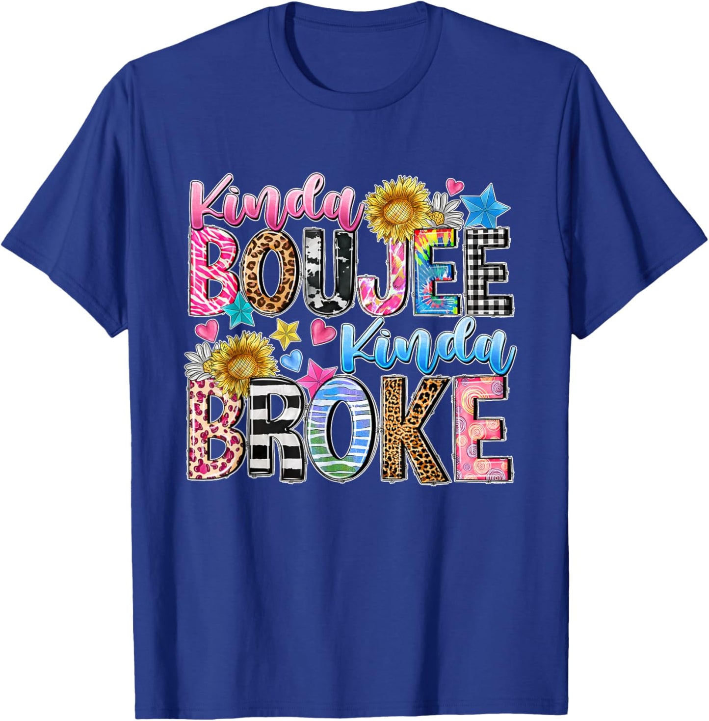 Leopard Kinda Boujee Kinda Broke Sunflowers Western Boujee T-Shirt - T-Shirt | Royal