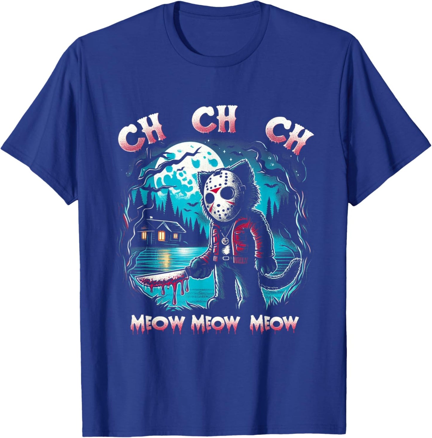 Ch Ch Ch Meow Meow Funny Cat Friday Halloween T-Shirt - T-Shirt | Royal