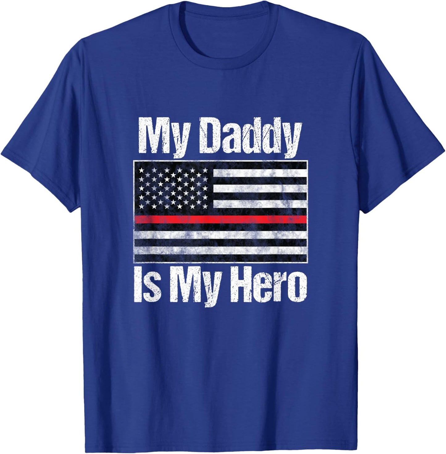Red Line Firefighter - My Daddy is My Hero - Fireman Dad T-Shirt - T-Shirt | Royal