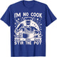 Im No Cook But Sure Can Stir The Pot Funny Dry Humor Cooking , Small, Black T-Shirt - T-Shirt | Royal