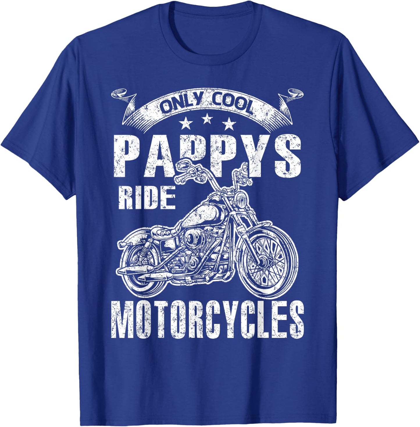 Only Cool Pappys Rides Motorcycles T-Shirt - T-Shirt | Royal