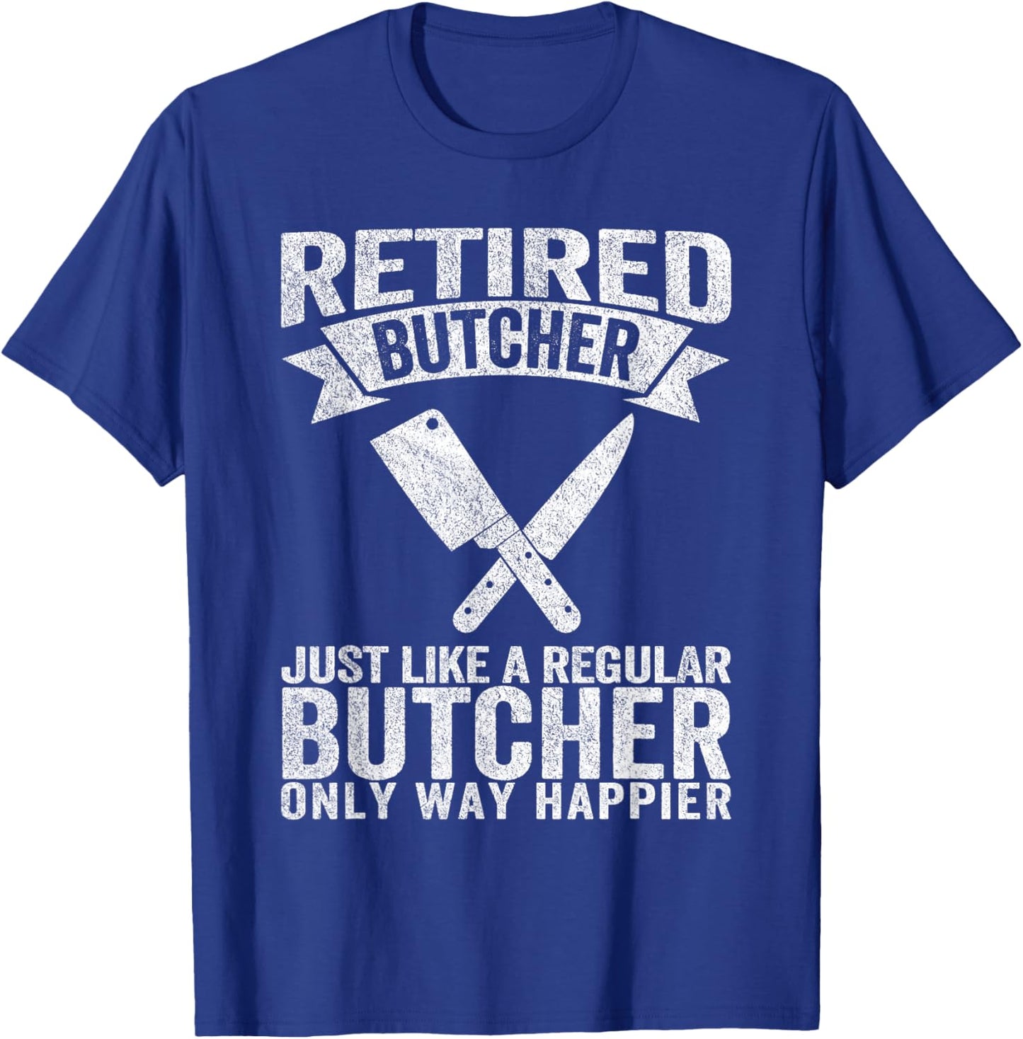Retired Butcher Just Like A Normal Butcher Retro T-Shirt - T-Shirt | Royal