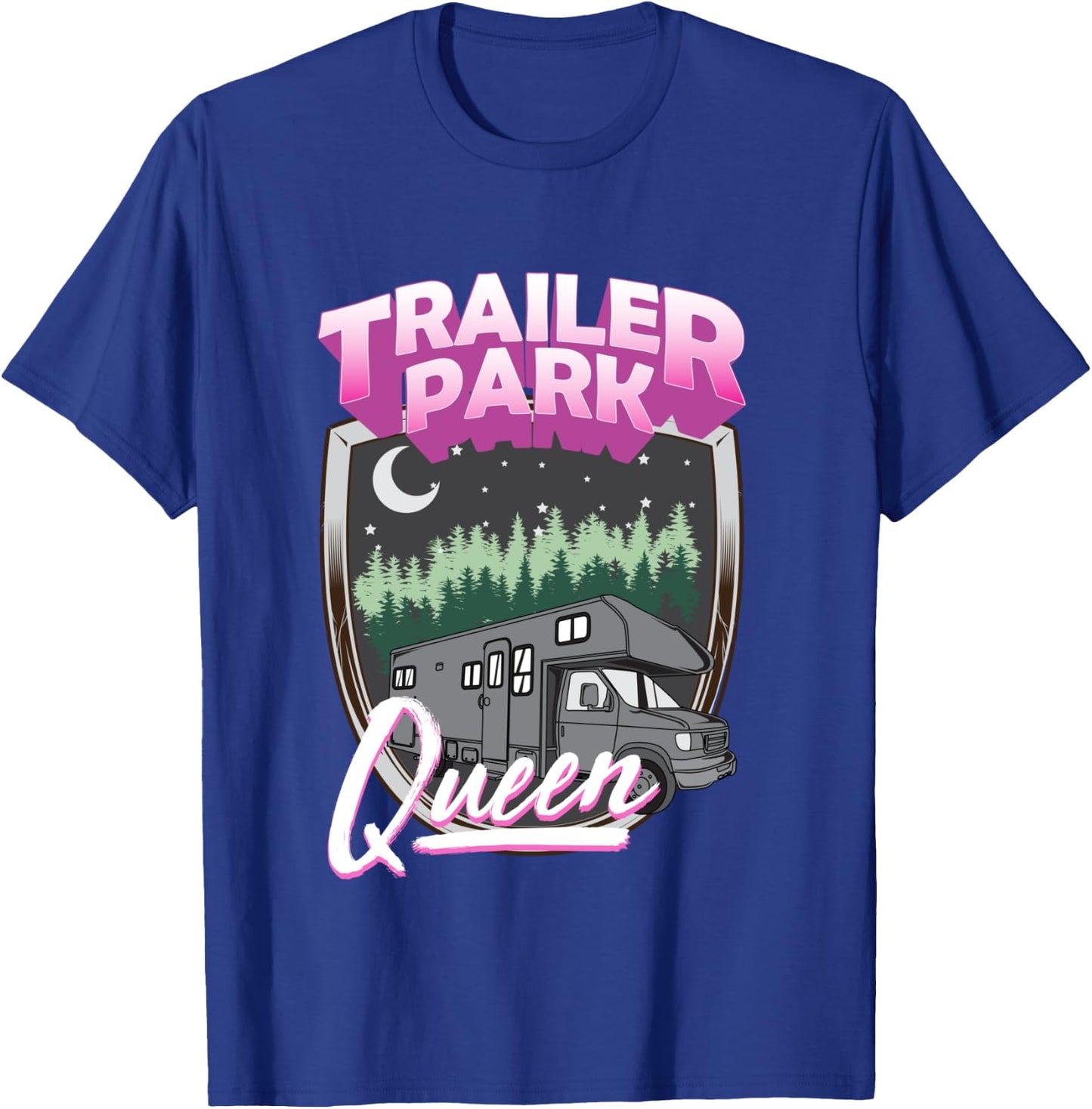 Trailer Park Queen Camper Camping RV Costume Trash T-Shirt - T-Shirt | Royal
