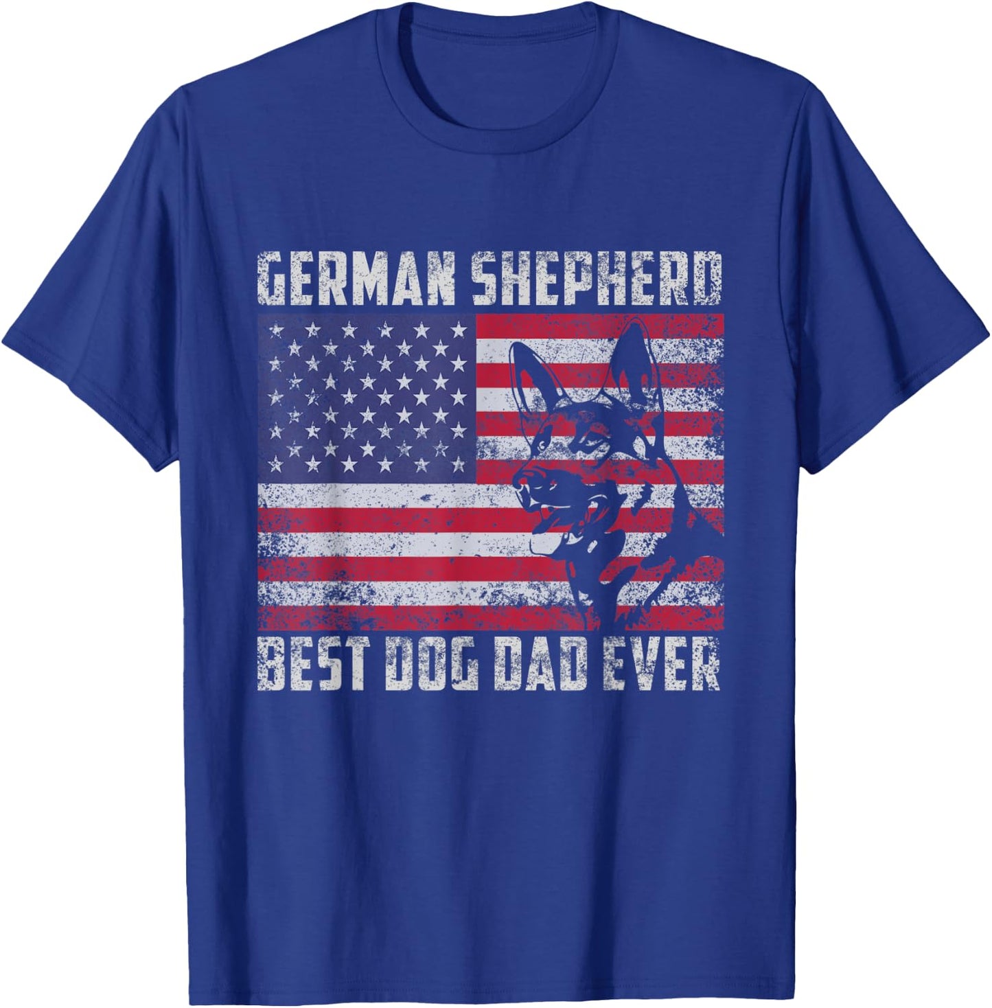 Best German Shepherd Dog Dad Ever American Flag Shirt Gift T-Shirt - T-Shirt | Royal