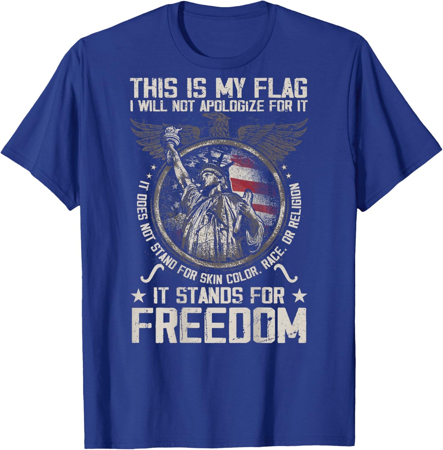 This is My Flag I Will Not Apologize for it (on Back) T-Shirt - T-Shirt | Royal