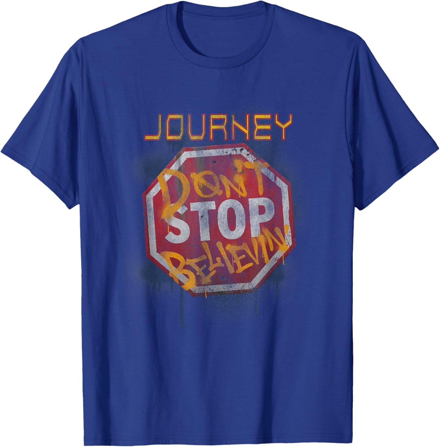 Journey Don't Stop Believin' Graffiti Stop Sign T-Shirt - T-Shirt | Royal