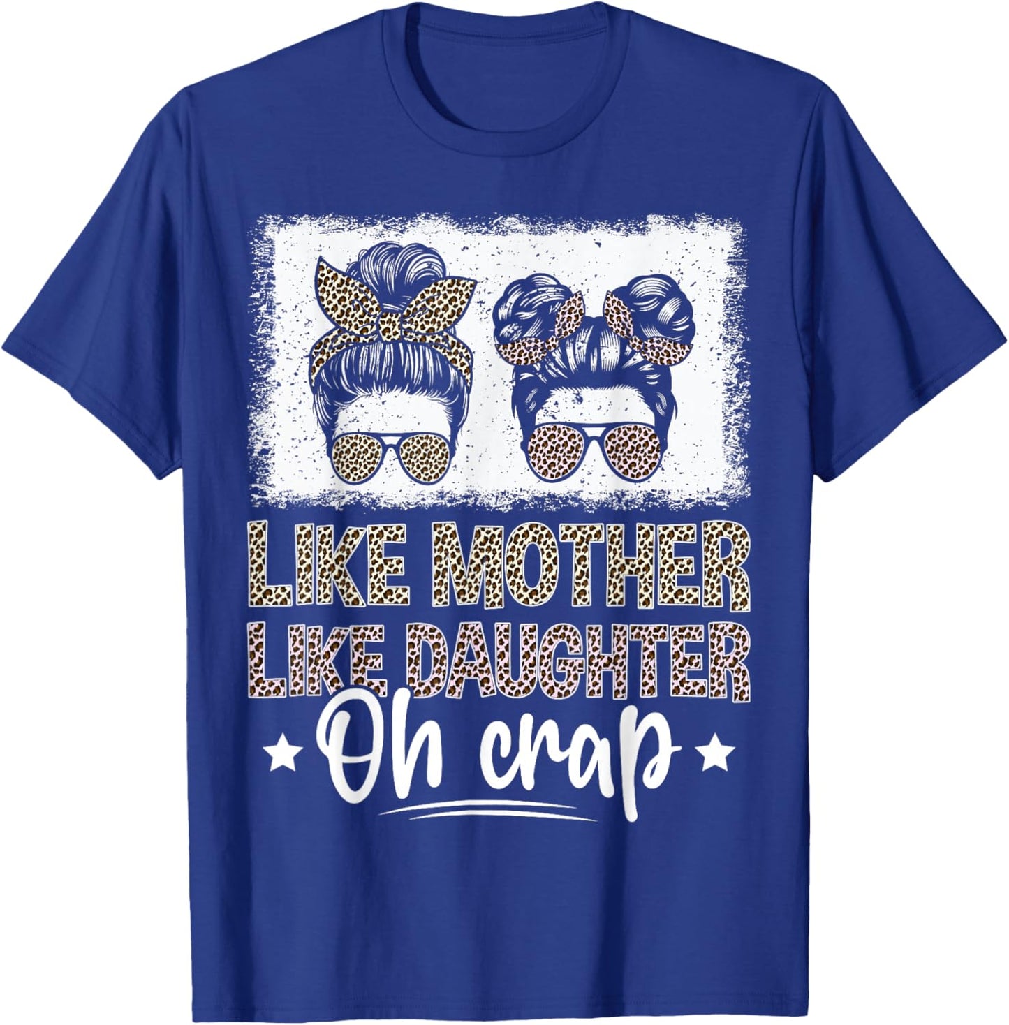 Such Mother Such Daughter Oh T-Shirt - T-Shirt | Royal