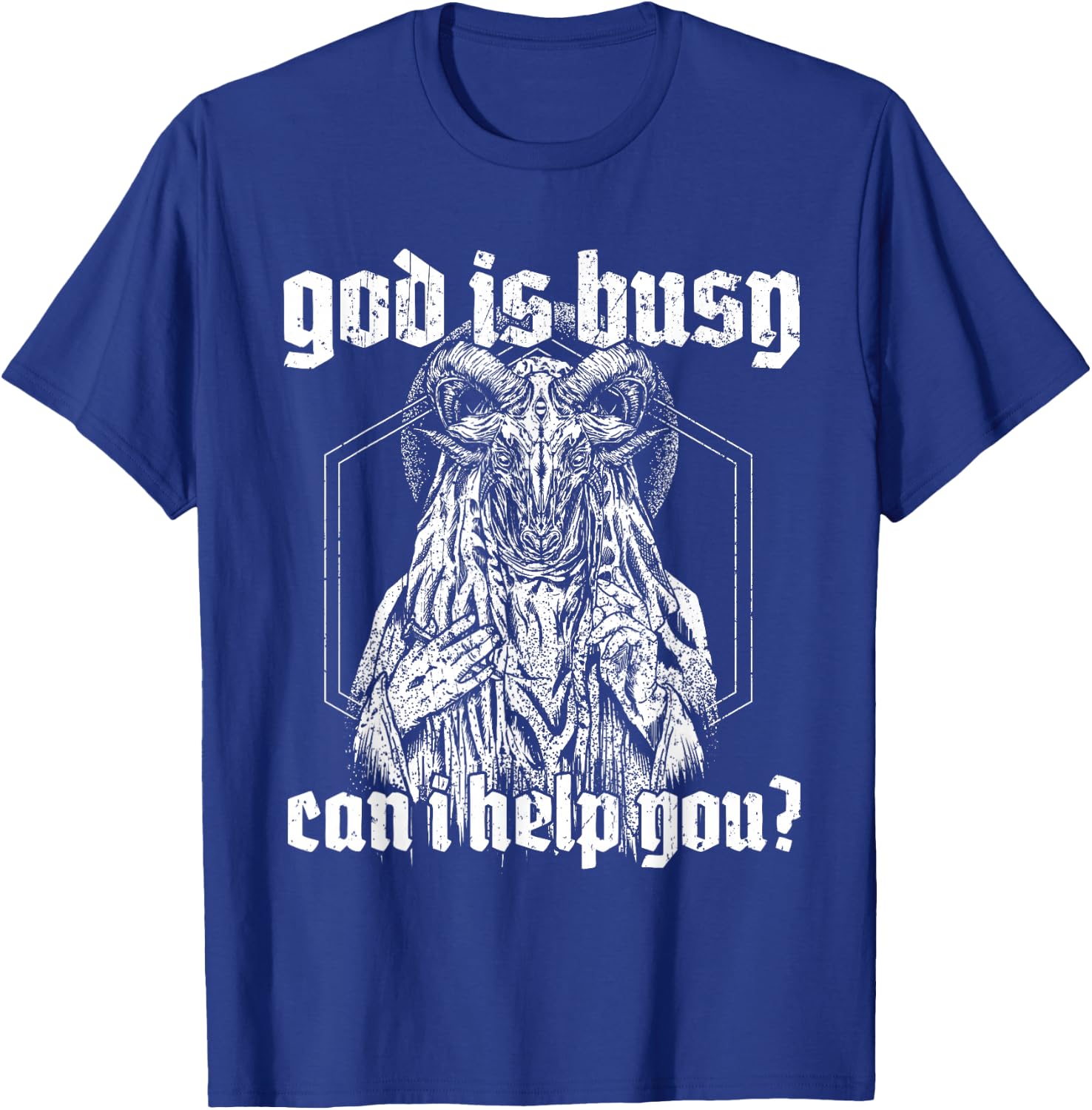 God Is Busy Can I Help You Baphomet T-Shirt - T-Shirt | Royal