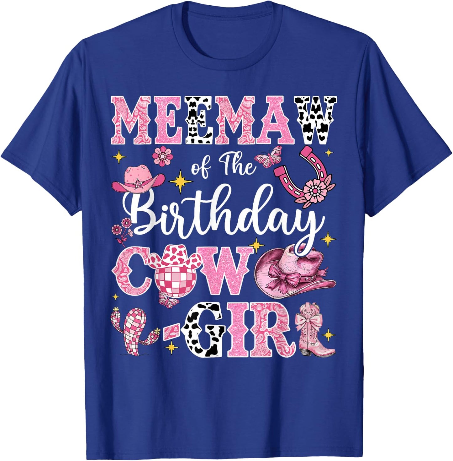 Meemaw Of The Birthday Cow-Girl Rodeo Meemaw Bday Party T-Shirt - T-Shirt | Royal