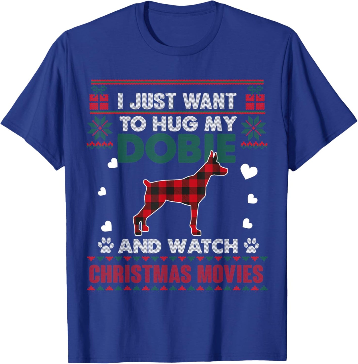 Doberman Dog Owner Christmas Movies Pajama Xmas Ugly Sweater T-Shirt - T-Shirt | Royal