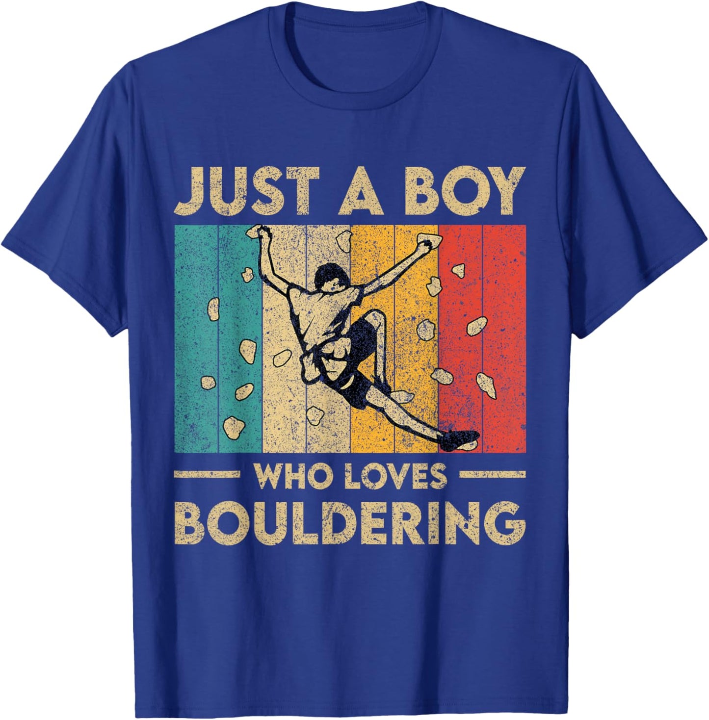 Just A Boy Who Loves Bouldering Funny Rock Climbing Kid T-Shirt - T-Shirt | Royal