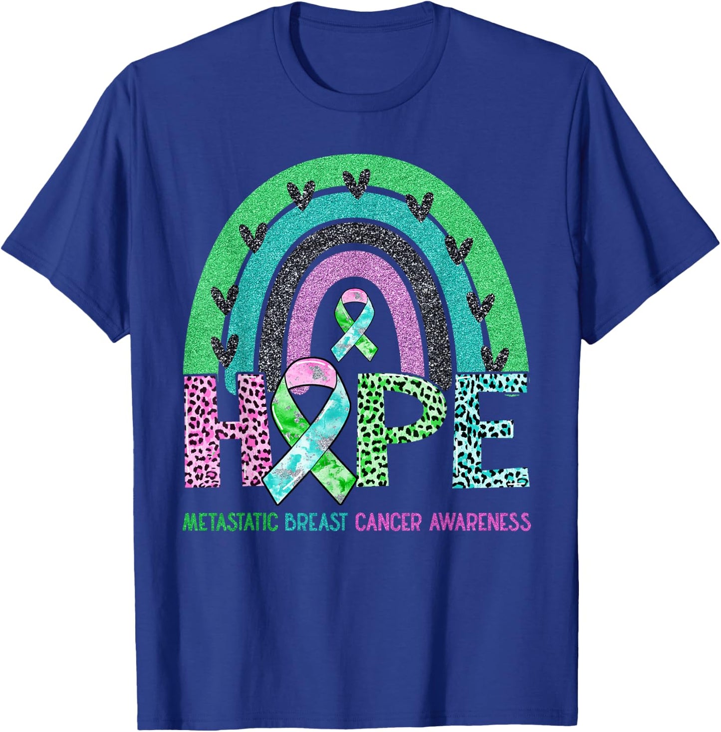Hope Leopard Rainbow Metastatic Breast Cancer Awareness T-Shirt - T-Shirt | Royal