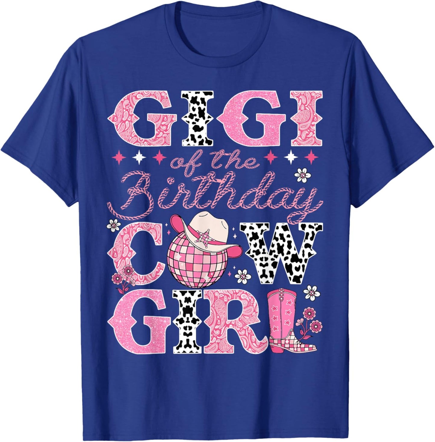 Gigi Of The Birthday CowGirl Rodeo Gigi Bday Party T-Shirt - T-Shirt | Royal