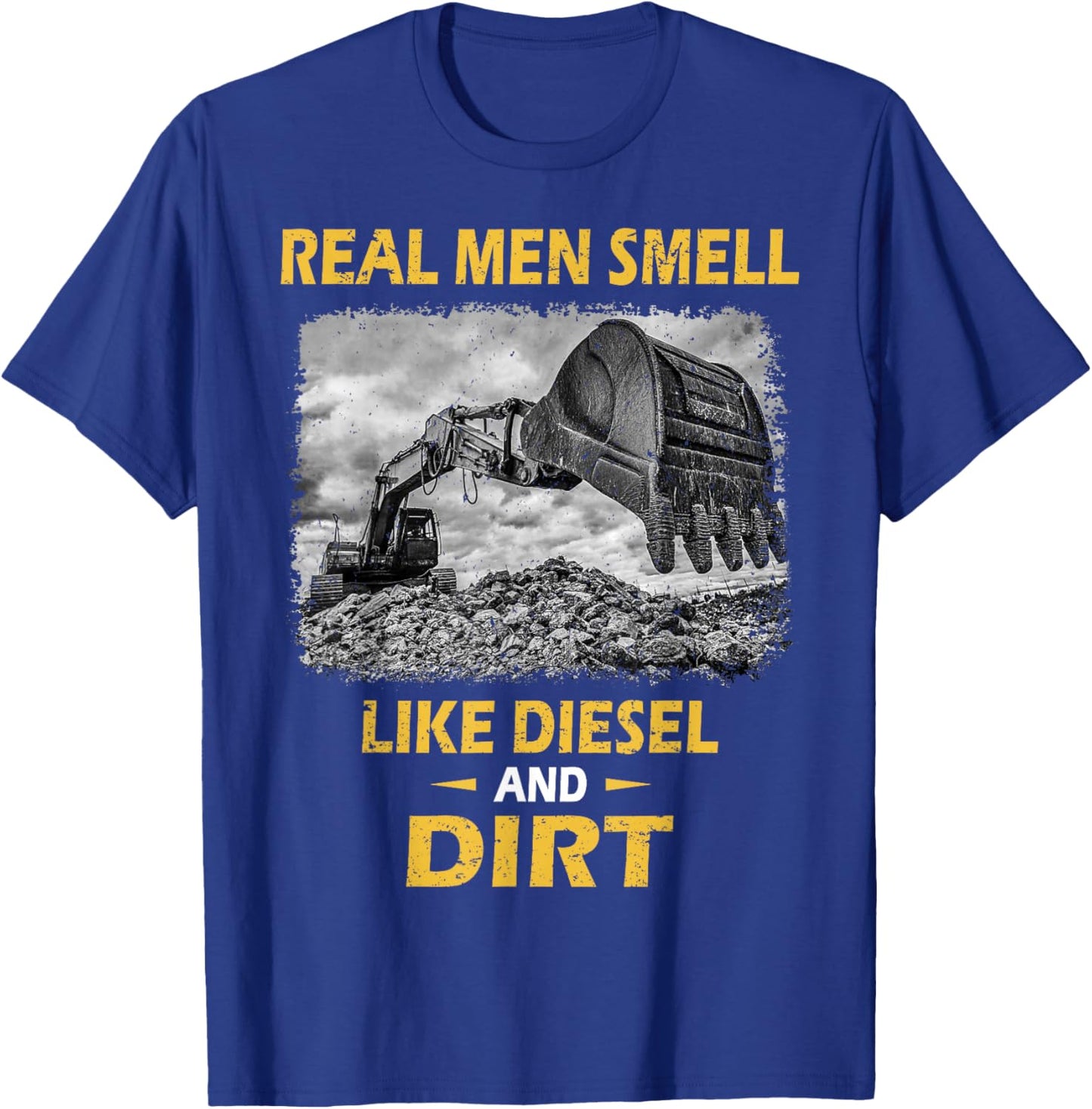 Funny Excavator Saying for Construction Excavator Lovers T-Shirt - T-Shirt | Royal