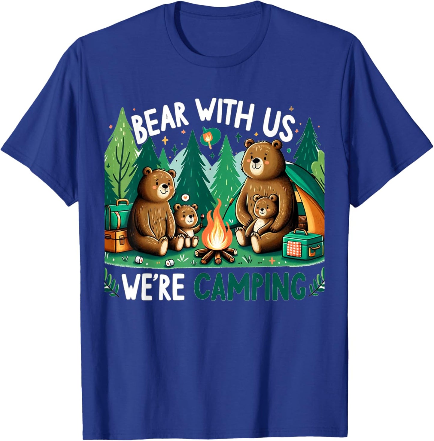 Bear With Us, We’re Camping Campfire Family Camping Trip T-Shirt - T-Shirt | Royal