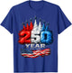 250th Anniversary USA Patriotic 250 Years American 4th July T-Shirt - T-Shirt | Royal