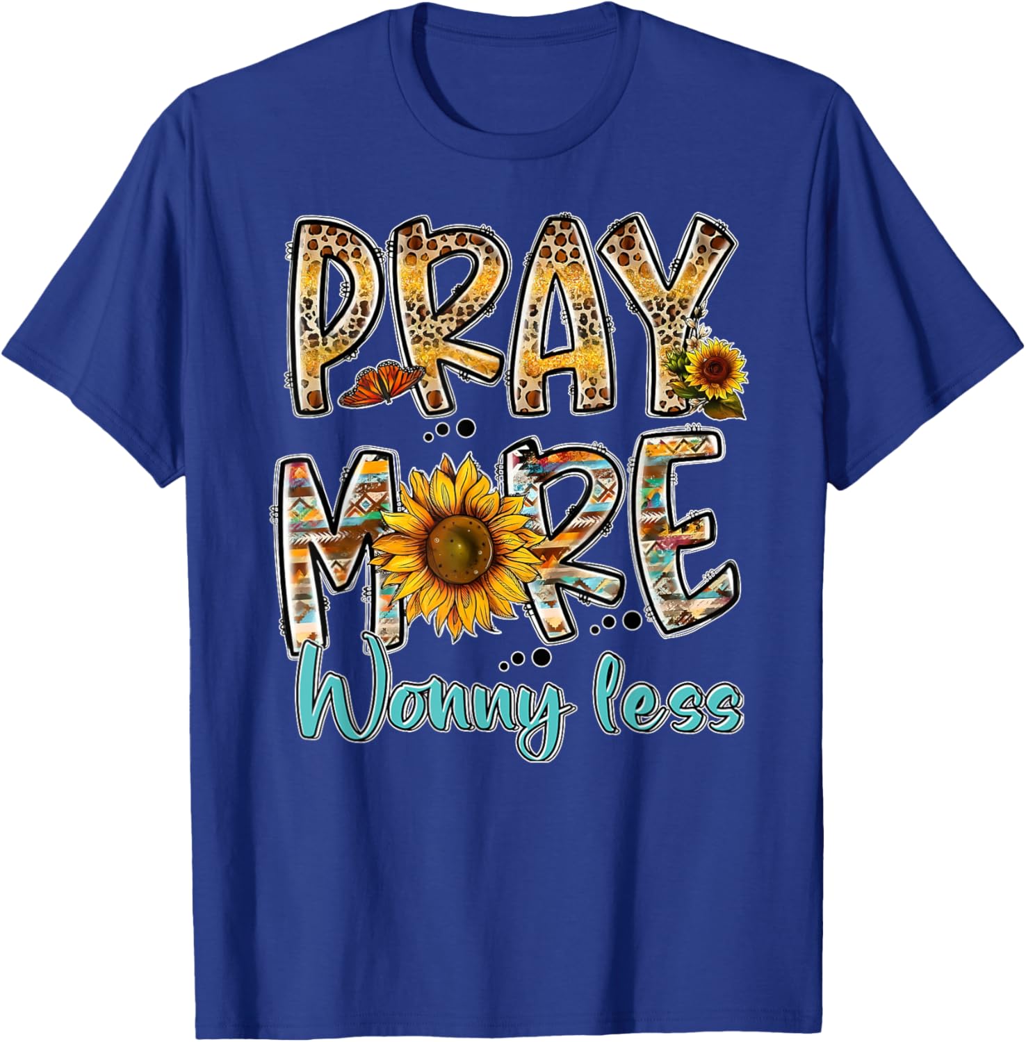 Pray More Worry Less - Jesus Christ Religion Faith Christian T-Shirt - T-Shirt | Royal