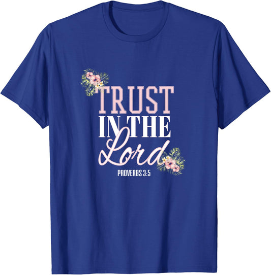 Christian Scripture Bible Verse Trust in the Lord T-Shirt - T-Shirt | Royal