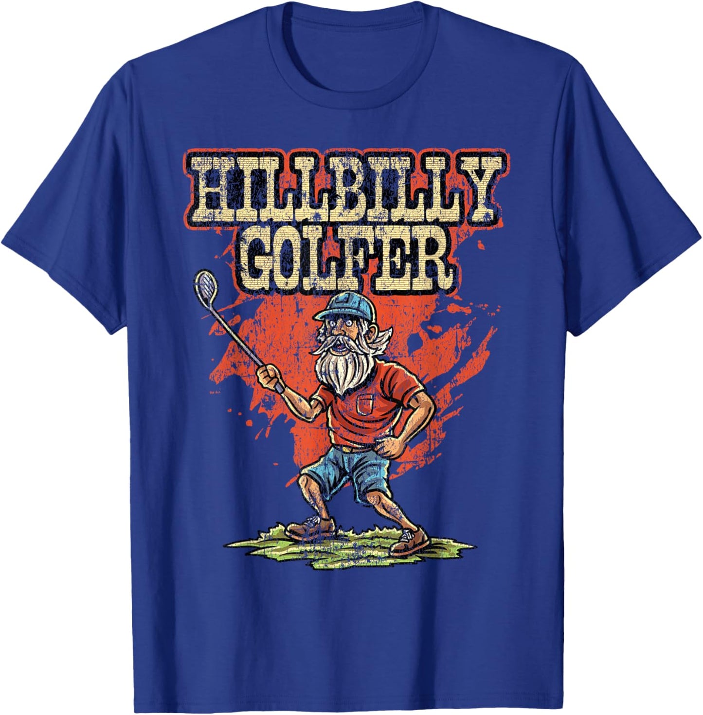 Hillbilly golfer Golf Golfer Golfing Cute Funny Fan Gag T-Shirt - T-Shirt | Royal