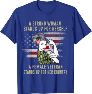 A Strong Woman Stands Up For Herself A Female Veteran Proud T-Shirt - T-Shirt | Royal