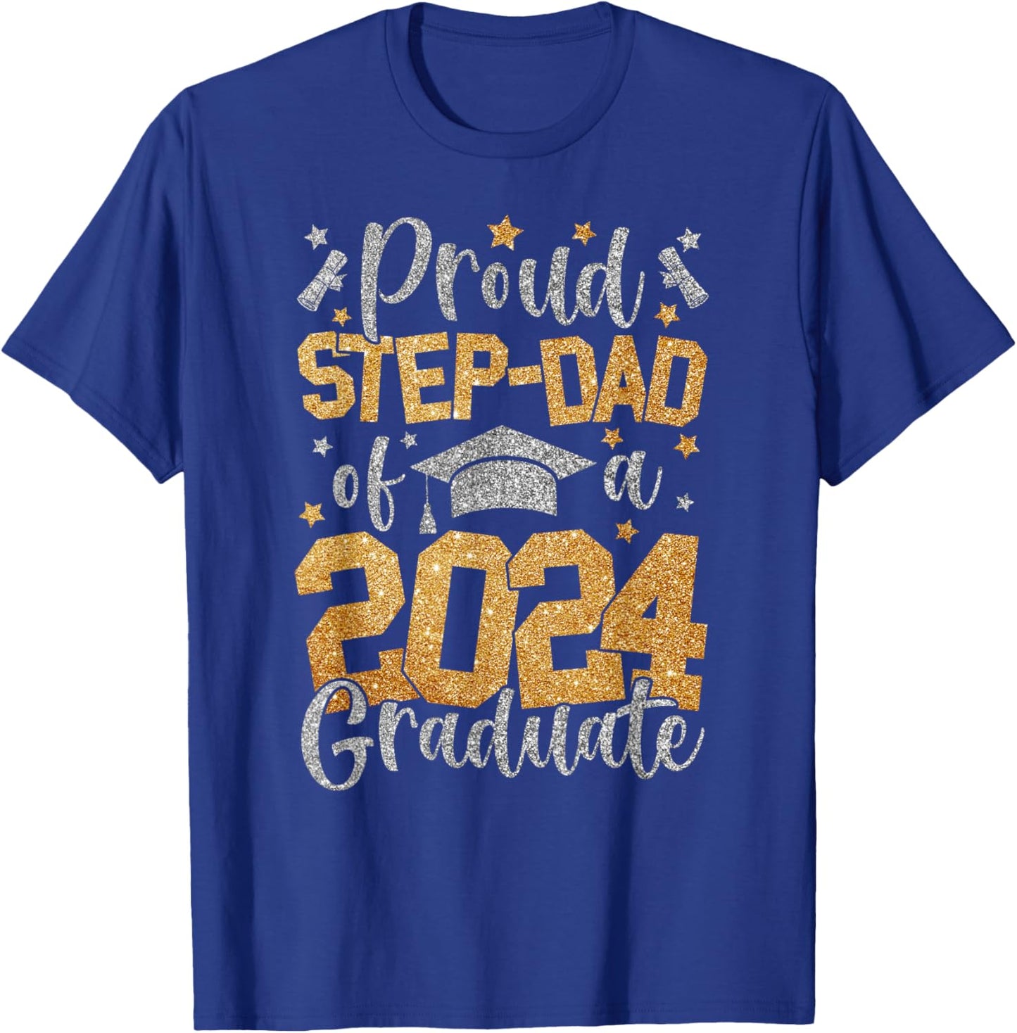 Proud Step Dad Of A Class Of 2024 Graduate Matching Family T-Shirt - T-Shirt | Royal
