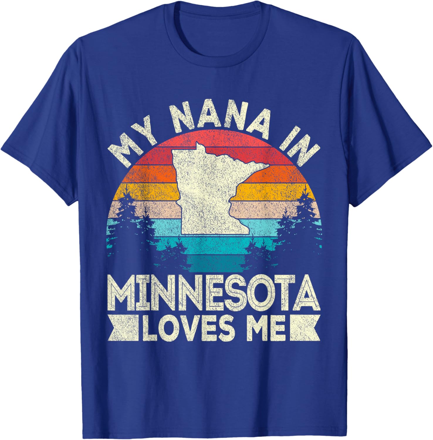 My Nana In Minnesota Loves Me Retro Minnesota Grandma T-Shirt - T-Shirt | Royal