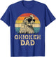 Vintage Chicken Dad Chicken Lovers Daddy Father's Day T-Shirt - T-Shirt | Royal