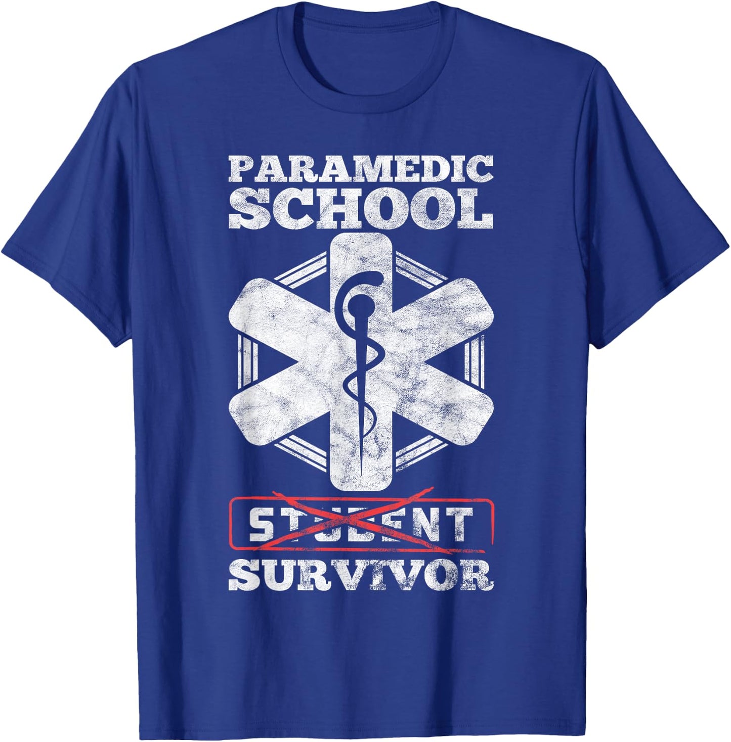 Paramedic School Survivor Funny EMS Student Graduation Gift T-Shirt - T-Shirt | Royal