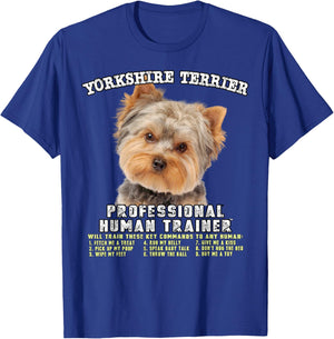 Yorkshire Terrier Yorkie Dog Professional Human Trainer T-Shirt - T-Shirt | Royal