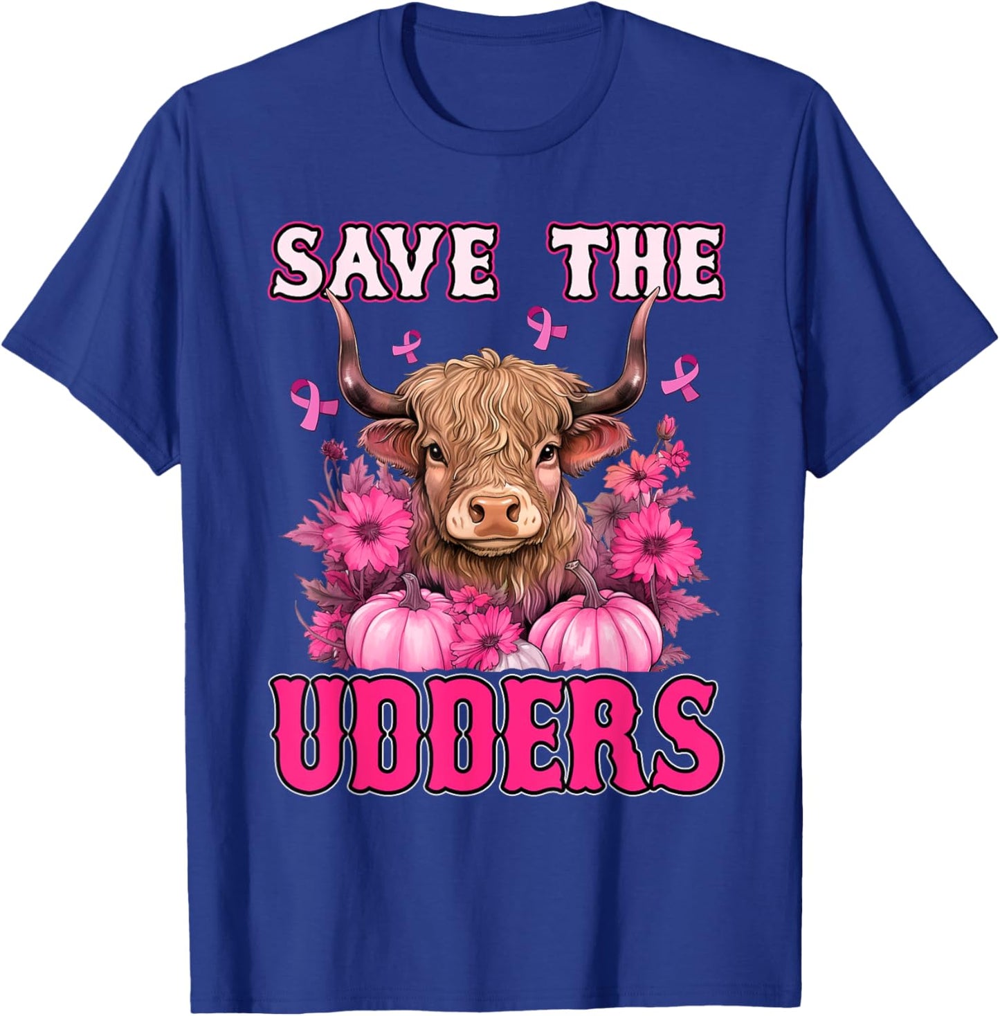 Save The Udders Messy Hair Highland Cow Pink Breast Cancer T-Shirt - T-Shirt | Royal