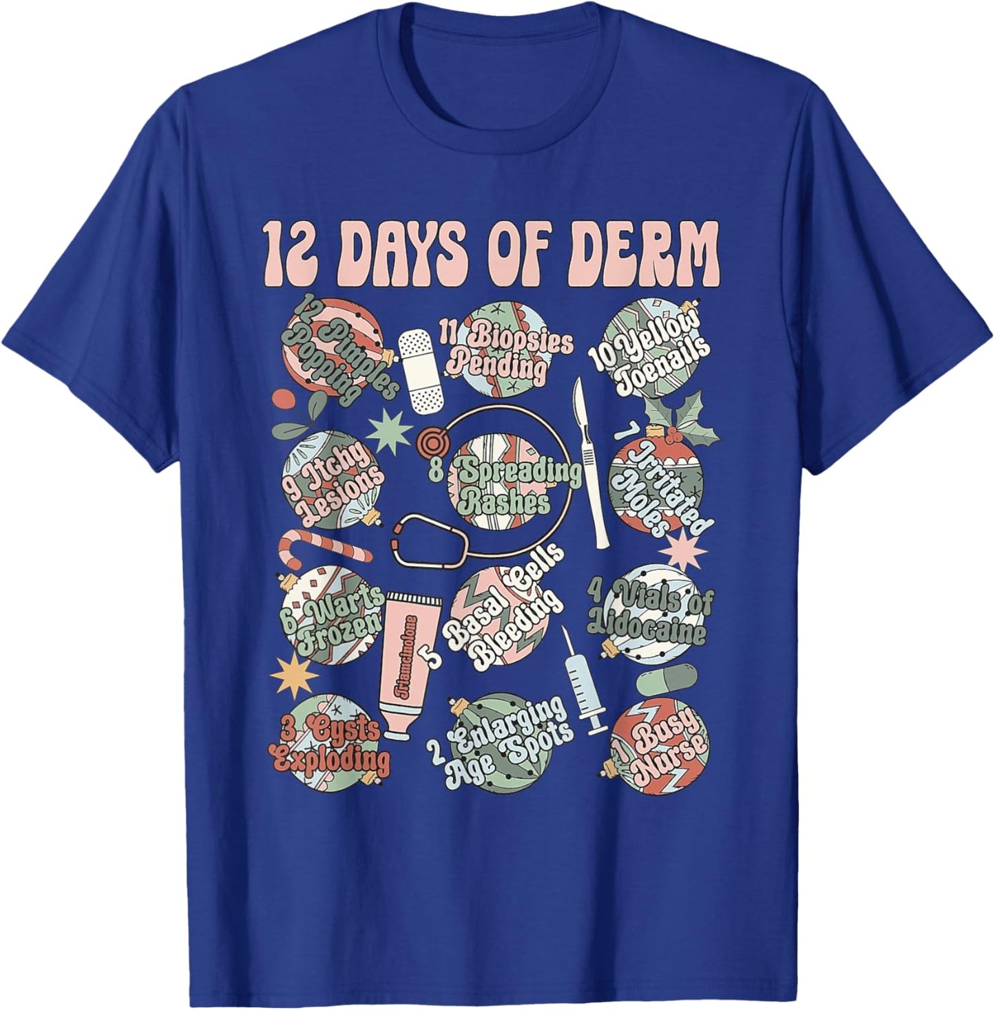 Dermatology Nurse Christmas Funny 12 Days Of Derm Retro T-Shirt - T-Shirt | Royal