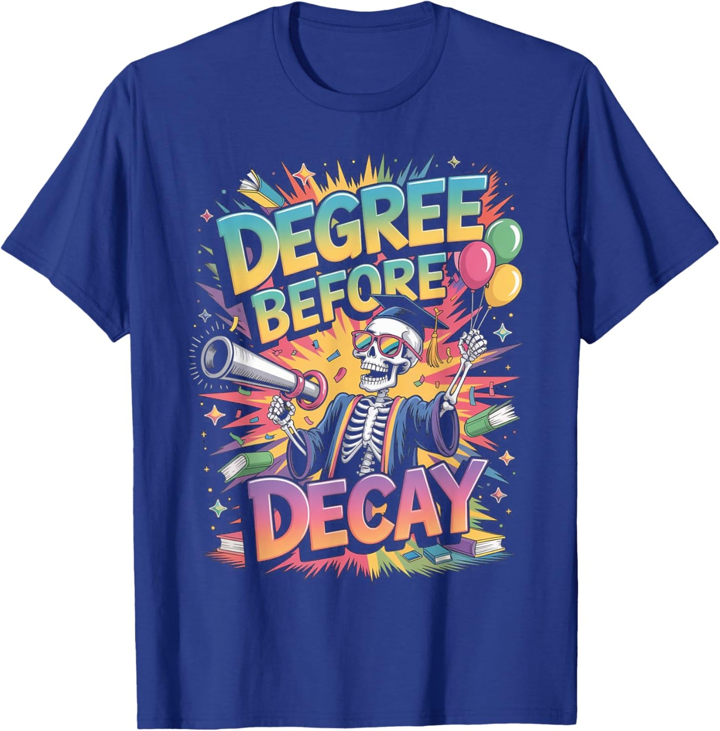 Academic Skeleton Graduation Graffiti Chaoscore Graduation T-Shirt - T-Shirt | Royal
