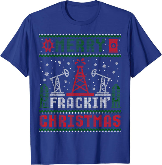 Merry Fracking Christmas Funny Oilfield Ugly Xmas T-Shirt - T-Shirt | Royal