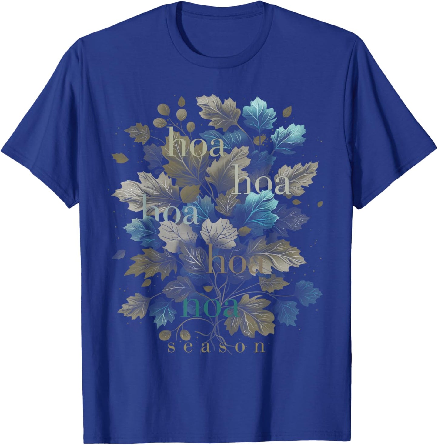 Hoa Hoa Hoa Hoa Hoa Trendy Emo Fall Season Leaves Trendy T-Shirt - T-Shirt | Royal
