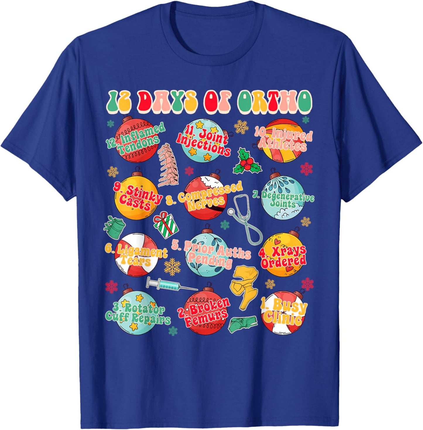Christmas Xmas Orthopedic Nurse Ortho Squad 12 Days Of Ortho T-Shirt - T-Shirt | Royal