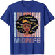 African American Midwife - Midwives Doula Nurse Midwifery T-Shirt - T-Shirt | Royal