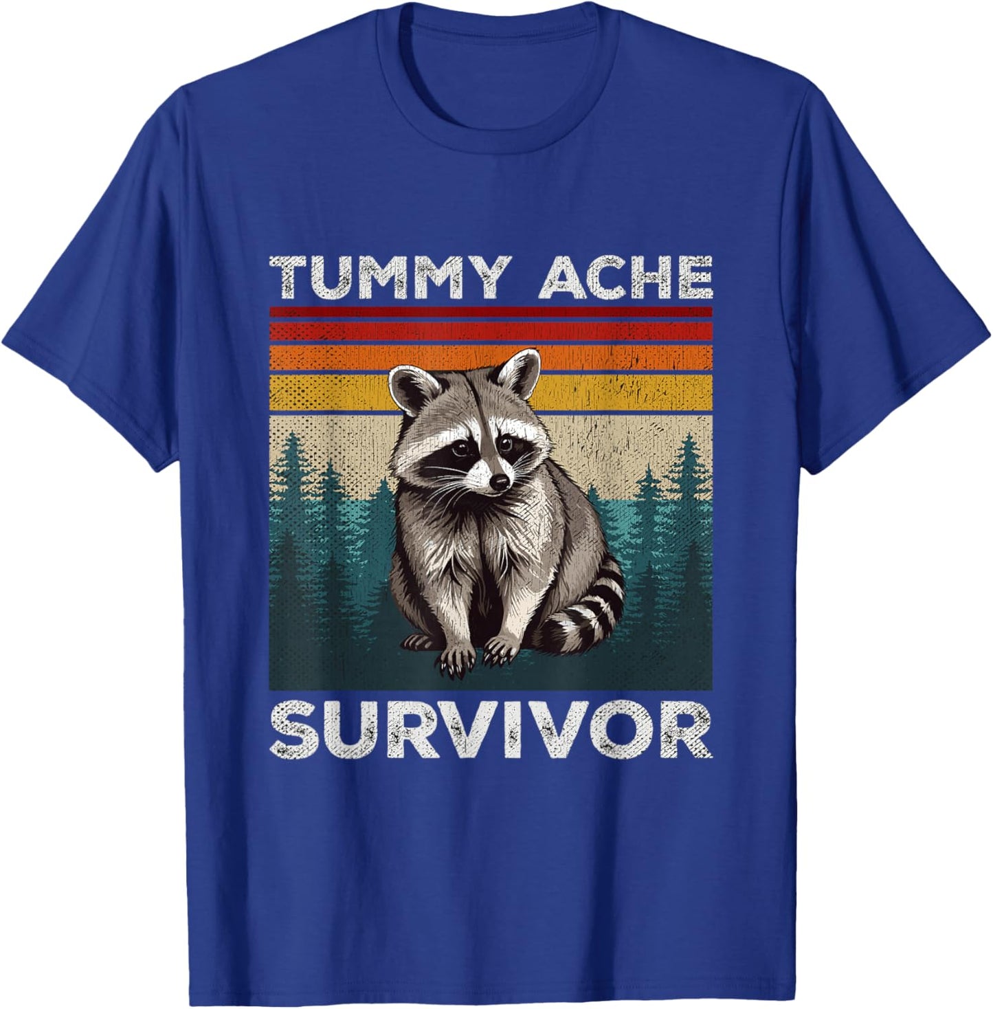 Tummy Ache Survivor Raccoon Sarcastic Pun IBS Upset Stomach T-Shirt - T-Shirt | Royal