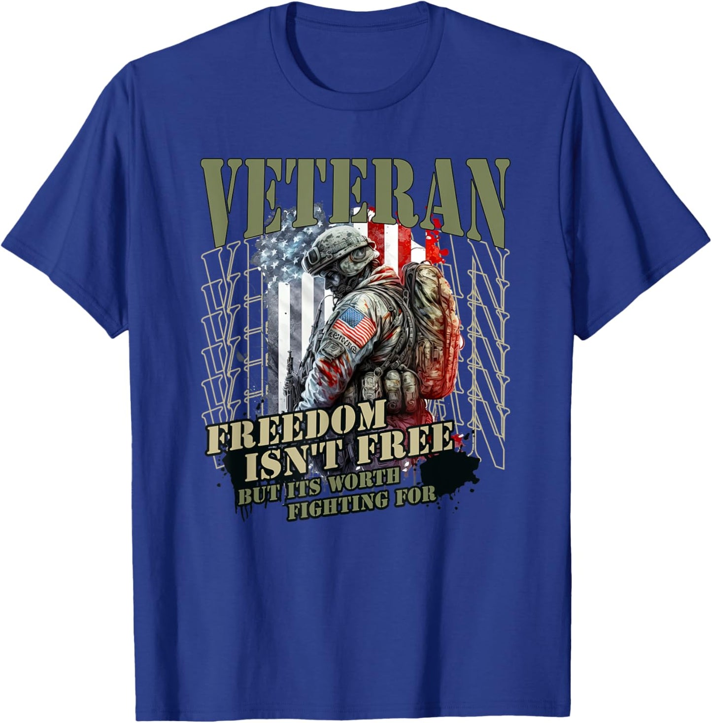 Freedom Isn't Free But It's Worth Fighting For Veterans T-Shirt - T-Shirt | Royal