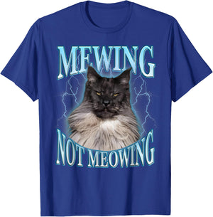 Mewing Not Meowing LooksMax Shirt Cat Alpha Meme T-Shirt - T-Shirt | Royal