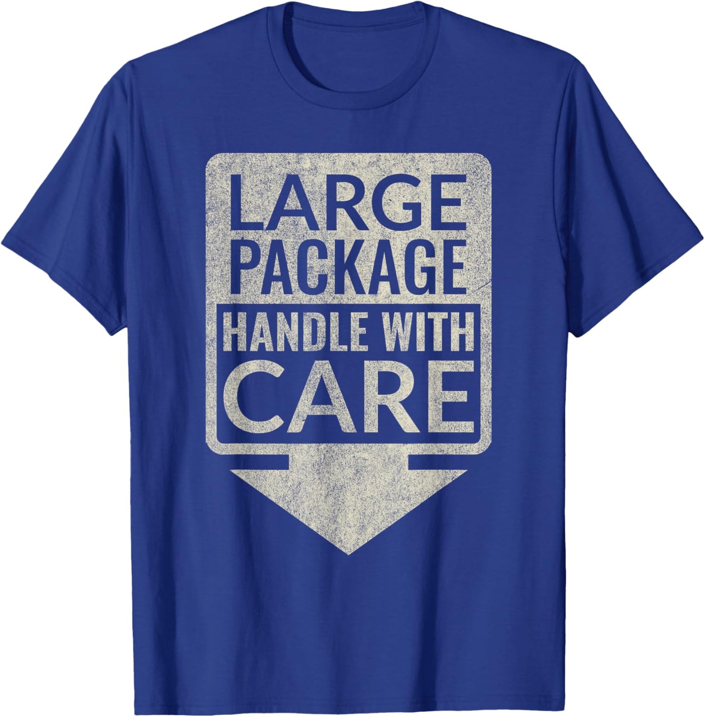 Large Package Handle With Care - Distressed aged look T-Shirt - T-Shirt | Royal