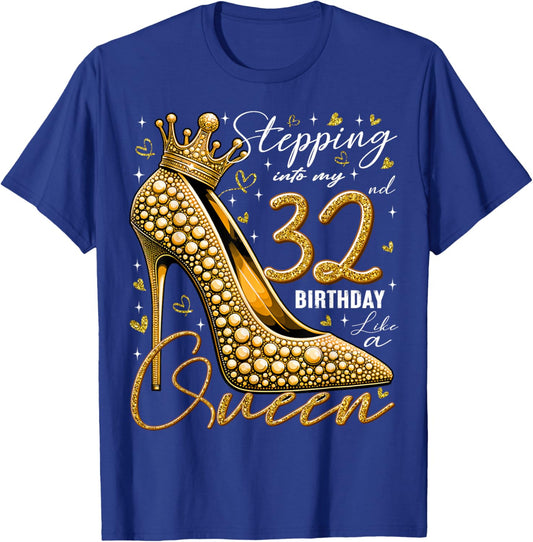 32 Year Old Gifts High Heels Stepping Into My 32nd Birthday T-Shirt - T-Shirt | Royal