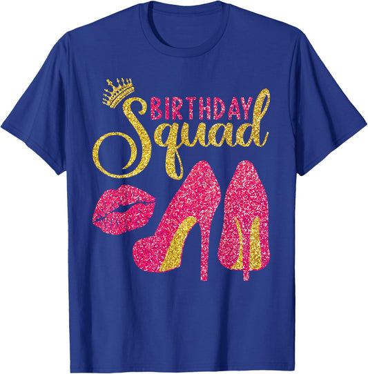 Birthday Squad High Heels Women Girls Birthday Crew T-Shirt - T-Shirt | Royal