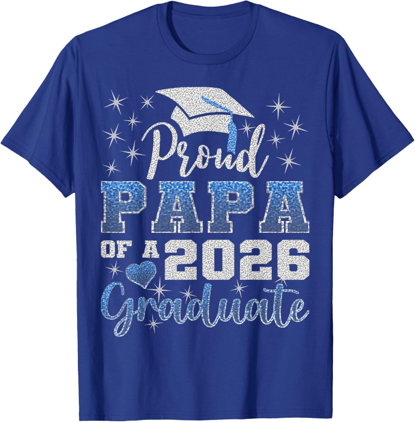 Super Proud Papa of 2026 Graduate Senior Graduation Family T-Shirt - T-Shirt | Royal
