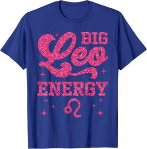 Big Leo Energy Women Girls Zodiac Sign Birthday Queen T-Shirt - T-Shirt | Royal