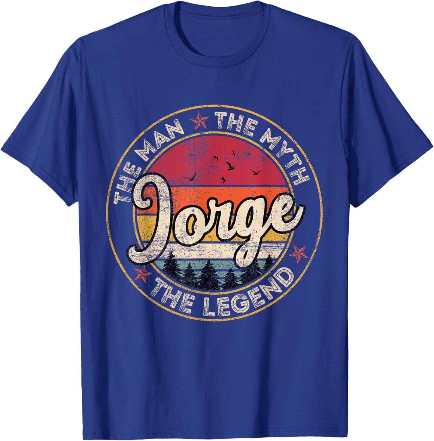 Jorge The Man The Myth The Legend Personalized Name T-Shirt - T-Shirt | Royal