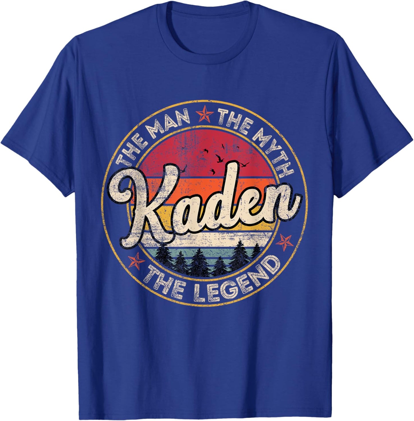 Kaden The Man The Myth The Legend Personalized Name T-Shirt - T-Shirt | Royal