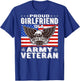 Proud Girlfriend Of US Army Veteran Patriotic Military Lover T-Shirt - T-Shirt | Royal